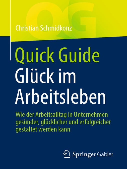 Title details for Quick Guide Glück im Arbeitsleben by Christian Schmidkonz - Available